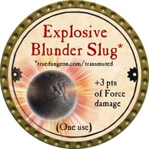 Explosive Blunder Slug - 2013 (Gold) - C170