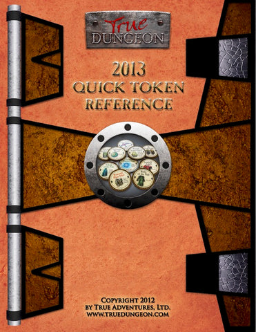 Free Digital Copy - True Dungeon Quick Token Reference 2013