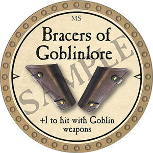 Bracers of Goblinlore - 2021 (Gold) - C
