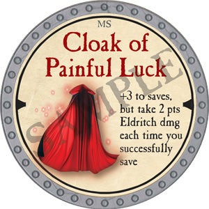 Cloak of Painful Luck - 2019 (Platinum) - C37