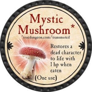 Mystic Mushroom - 2015 (Onyx) - C26