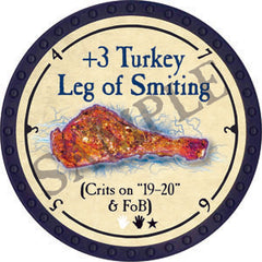 +3 Turkey Leg of Smiting - 2022 (Blue) - C26