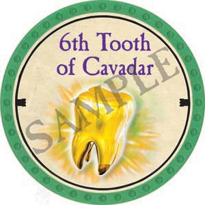6th Tooth of Cavadar - 2020 (Light Green) - C106