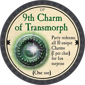 9th Charm of Transmorph - 2018 (Onyx) - C138