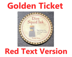 Dire Squid Ink - 2011 (Gold) - Golden Ticket Red Text - C37