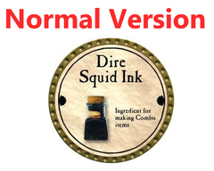 Dire Squid Ink - 2011 (Gold) - Golden Ticket Red Text - C37