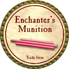 Enchanter’s Munition - Yearless (Gold) - Unusable - C131