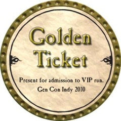 Golden Ticket - 2010 (Gold) - Unusable - C136