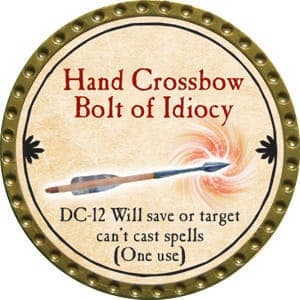 Hand Crossbow Bolt of Idiocy - 2015 (Gold) - C165