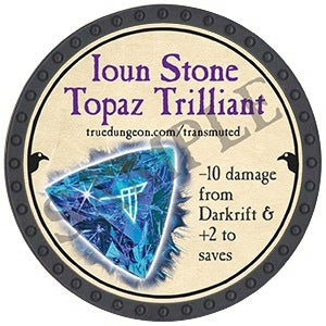 Ioun Stone Topaz Trilliant - 2025 (Onyx) - UR