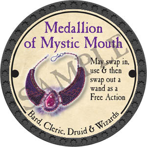 Medallion of Mystic Mouth - 2017 (Onyx) - C26