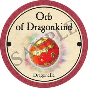Orb of Dragonkind (Dragonelle) - 2017 (Red) - T