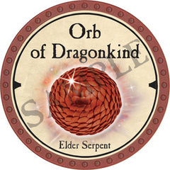 Orb of Dragonkind (Elder Serpent) - 2019 (Red) - C007