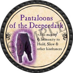 Pantaloons of the Deeperdark - 2016 (Onyx) - C26