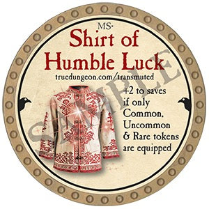 Shirt of Humble Luck - 2025 (Gold) - C165