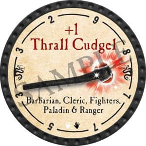 +1 Thrall Cudgel - 2016 (Onyx) - C26