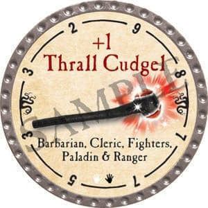 +1 Thrall Cudgel - 2016 (Platinum)