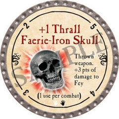 +1 Thrall Faerie-Iron Skull - 2016 (Platinum) - R