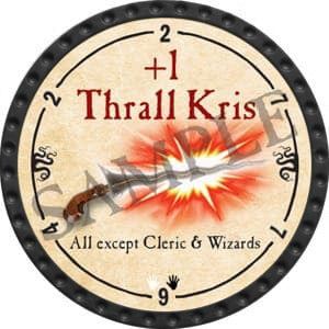 +1 Thrall Kris - 2016 (Onyx) - C26