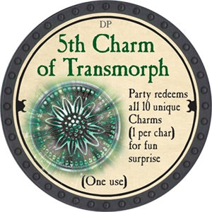 5th Charm of Transmorph - 2018 (Onyx) - C21