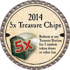 5x Treasure Chips - 2014 (Platinum) - Unusable