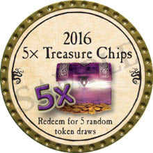 5x Treasure Chips - 2016 (Gold) - Unusable - C26
