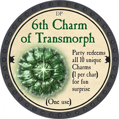 6th Charm of Transmorph - 2018 (Onyx) - C26