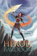 Heroes of Bardoom: Verdan Chronicles Volume 3 - signed by David Gerspach