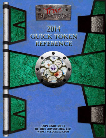 Free Digital Copy - True Dungeon Quick Token Reference 2014