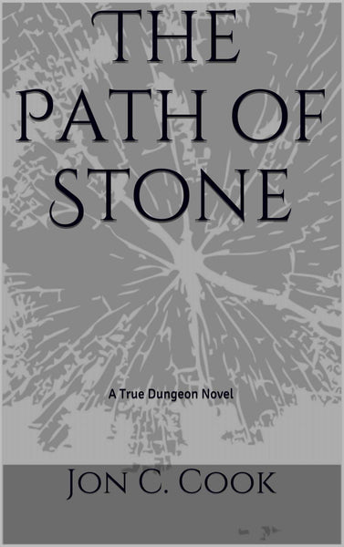 The Path of Stone by Jon C. Cook