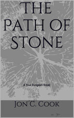 The Path of Stone by Jon C. Cook