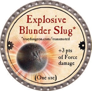 Explosive Blunder Slug - 2013 (Platinum) - C26