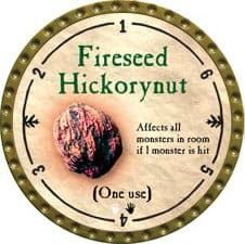 Fireseed Hickorynut - 2009 (Gold) - UC