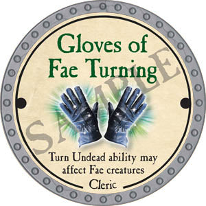 Gloves of Fae Turning - 2017 (Platinum)