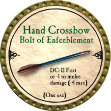Hand Crossbow Bolt of Enfeeblement - 2010 (Gold)