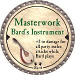 Masterwork Bard’s Instrument - 2008 (Platinum)