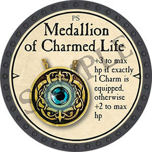 Medallion of Charmed Life - 2021 (Onyx) - C37