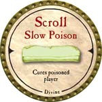 Scroll Slow Poison - 2007 (Gold)