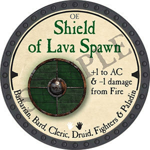Shield of Lava Spawn - 2019 (Onyx) - C26