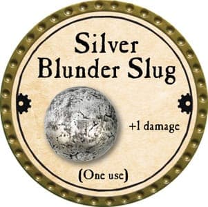 Silver Blunder Slug - 2013 (Gold)