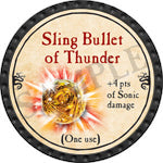 Sling Bullet of Thunder - 2016 (Onyx) - C26
