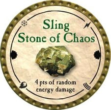 Sling Stone of Chaos - 2011 (Gold)