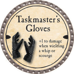 Taskmaster's Gloves - 2014 (Platinum) - C