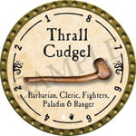 Thrall Cudgel - 2016 (Gold)