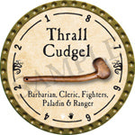 Thrall Cudgel - 2016 (Gold) - C