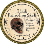 Thrall Faerie-Iron Skull - 2016 (Gold)