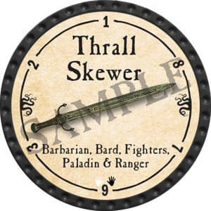 Thrall Skewer - 2016 (Onyx) - C26