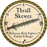 Thrall Skewer - 2016 (Gold)