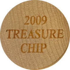 Treasure Chip - 2009 (Wooden) - Unusable