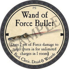 Wand of Force Bullet - 2020 (Onyx) - C37